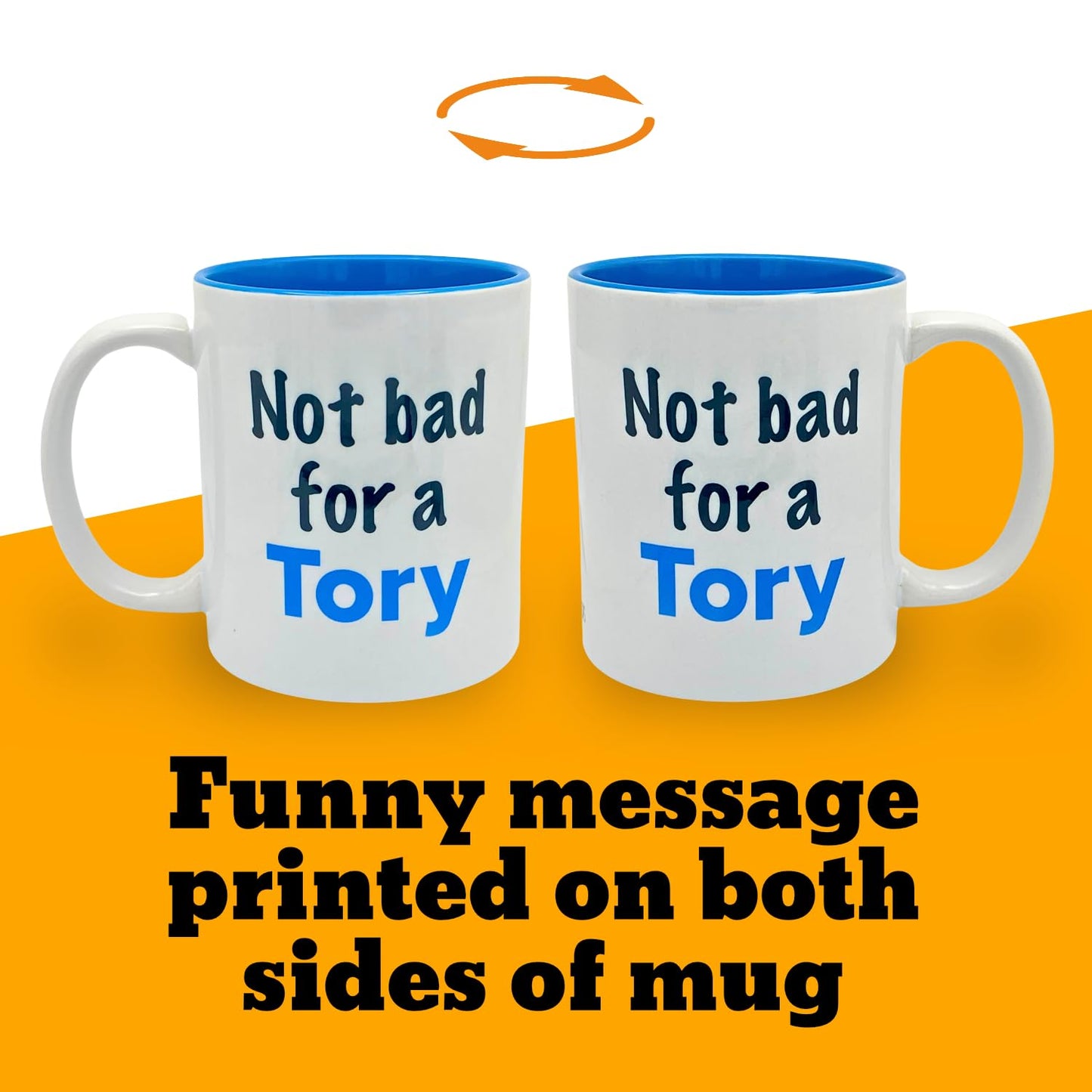 Not Bad for A Tory Message on Mug
