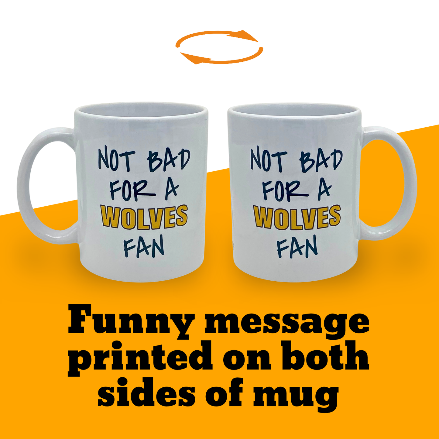 Not Bad For A Wolves Fan Mug
