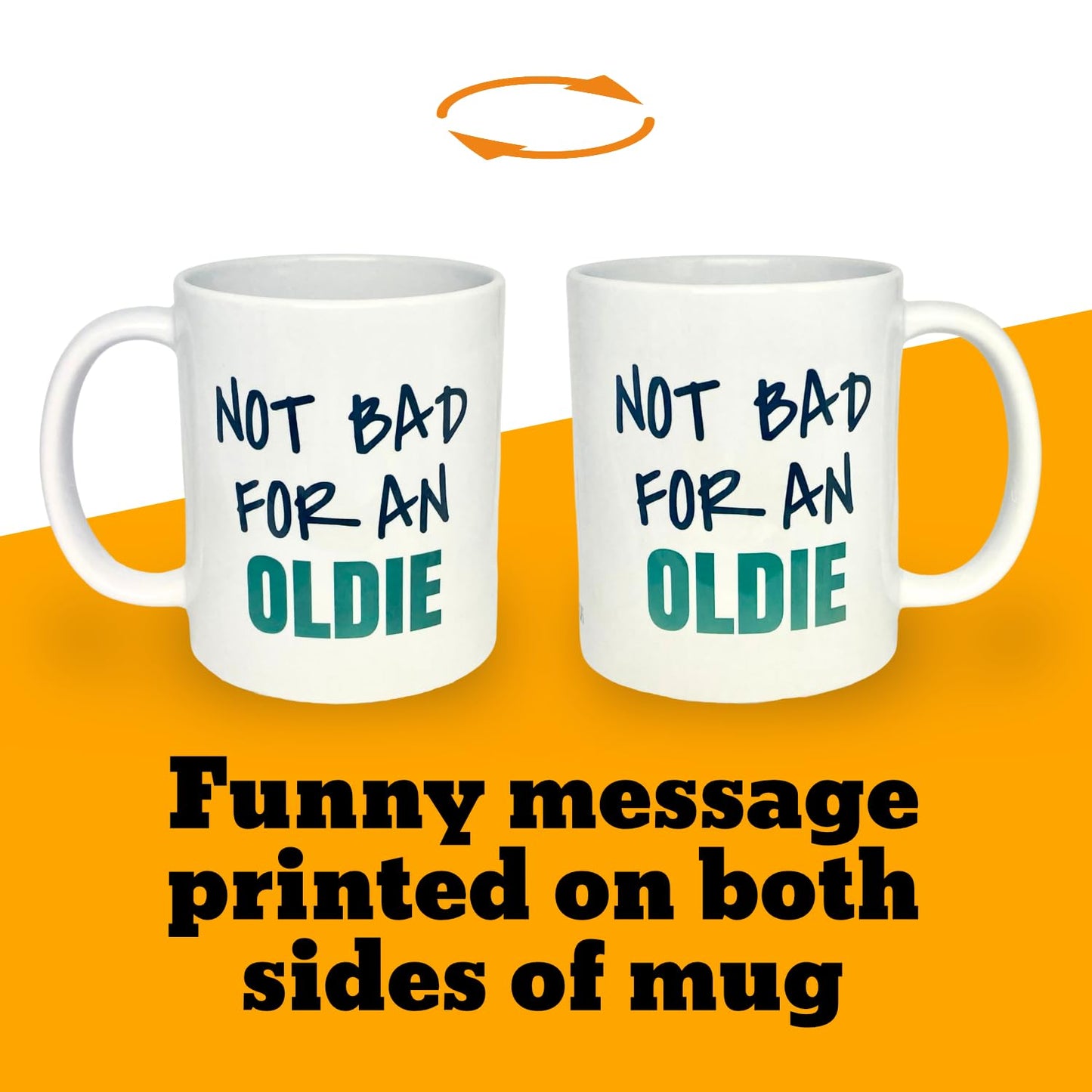 Not A Bad for an Oldie Mug