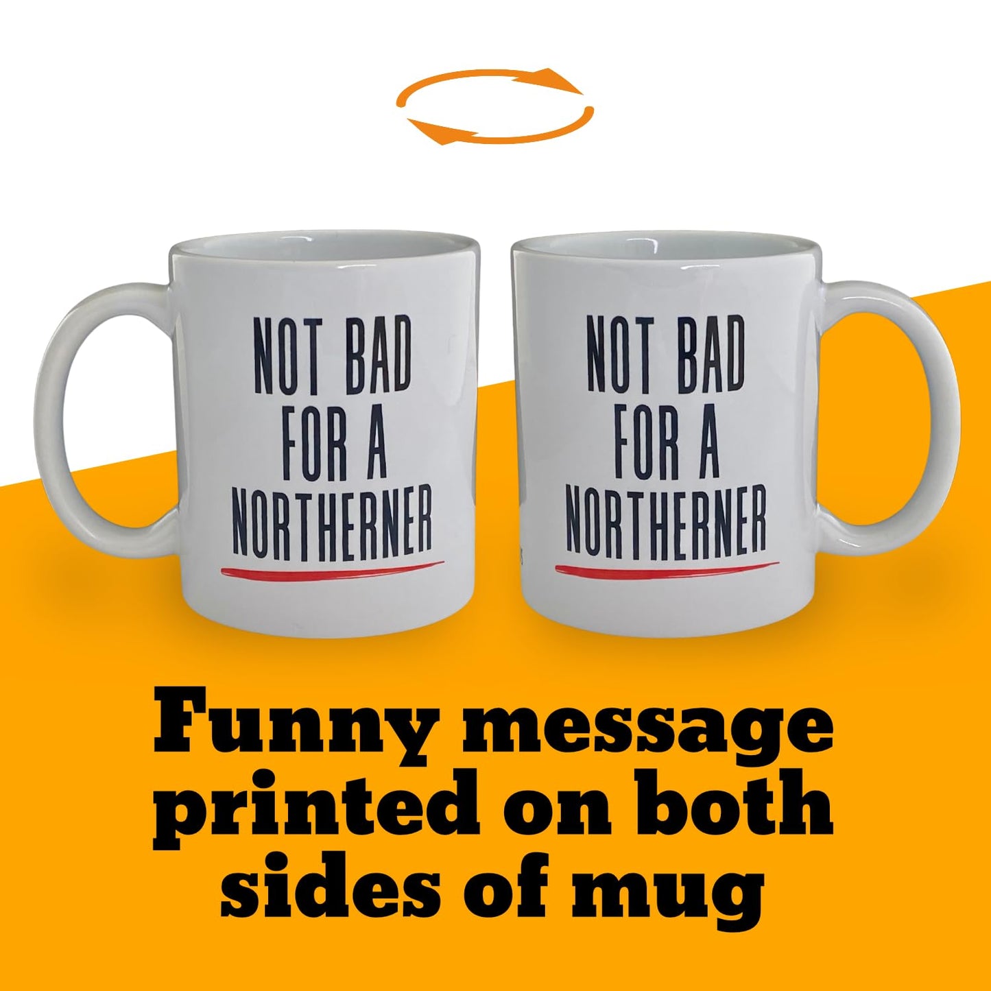 Not Bad for A Northerner Mug