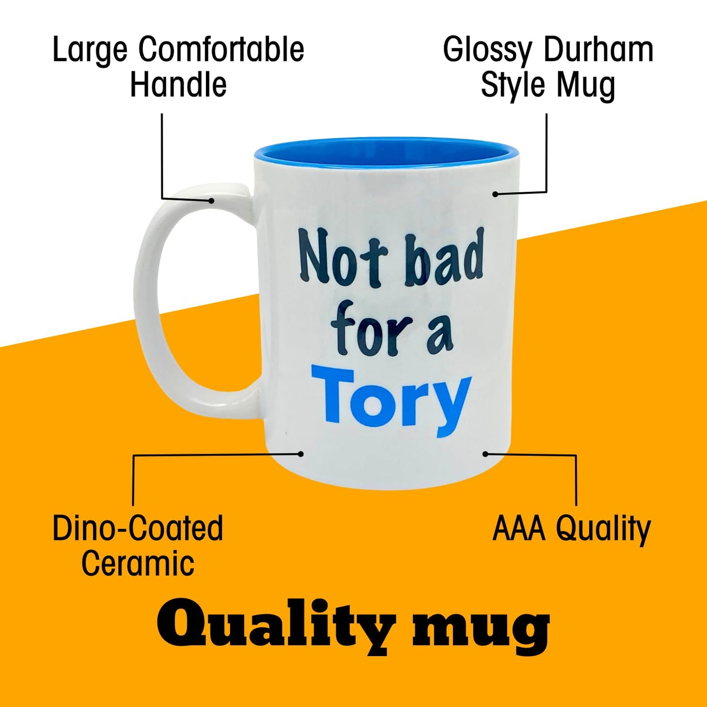 Not Bad for A Tory Message on Mug