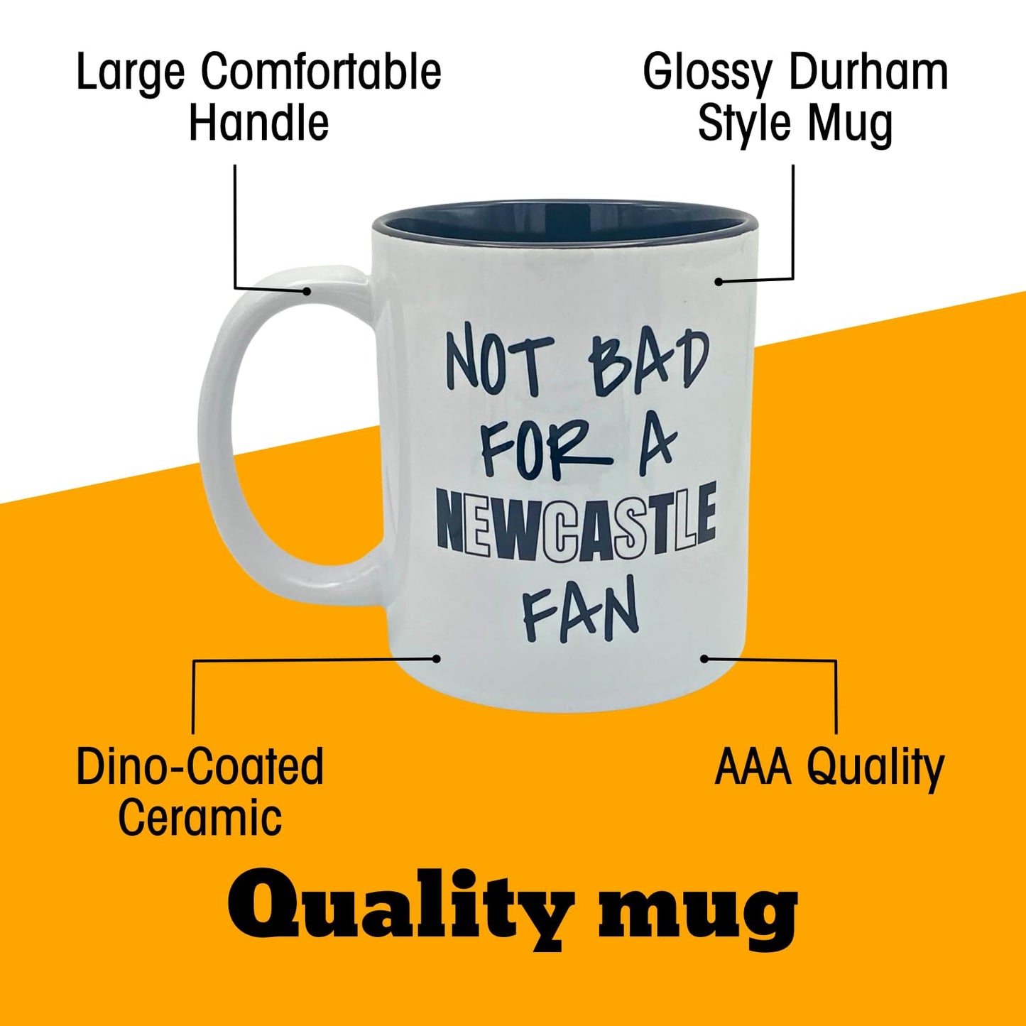 Not Bad for A Newcastle Fan Message on Mug