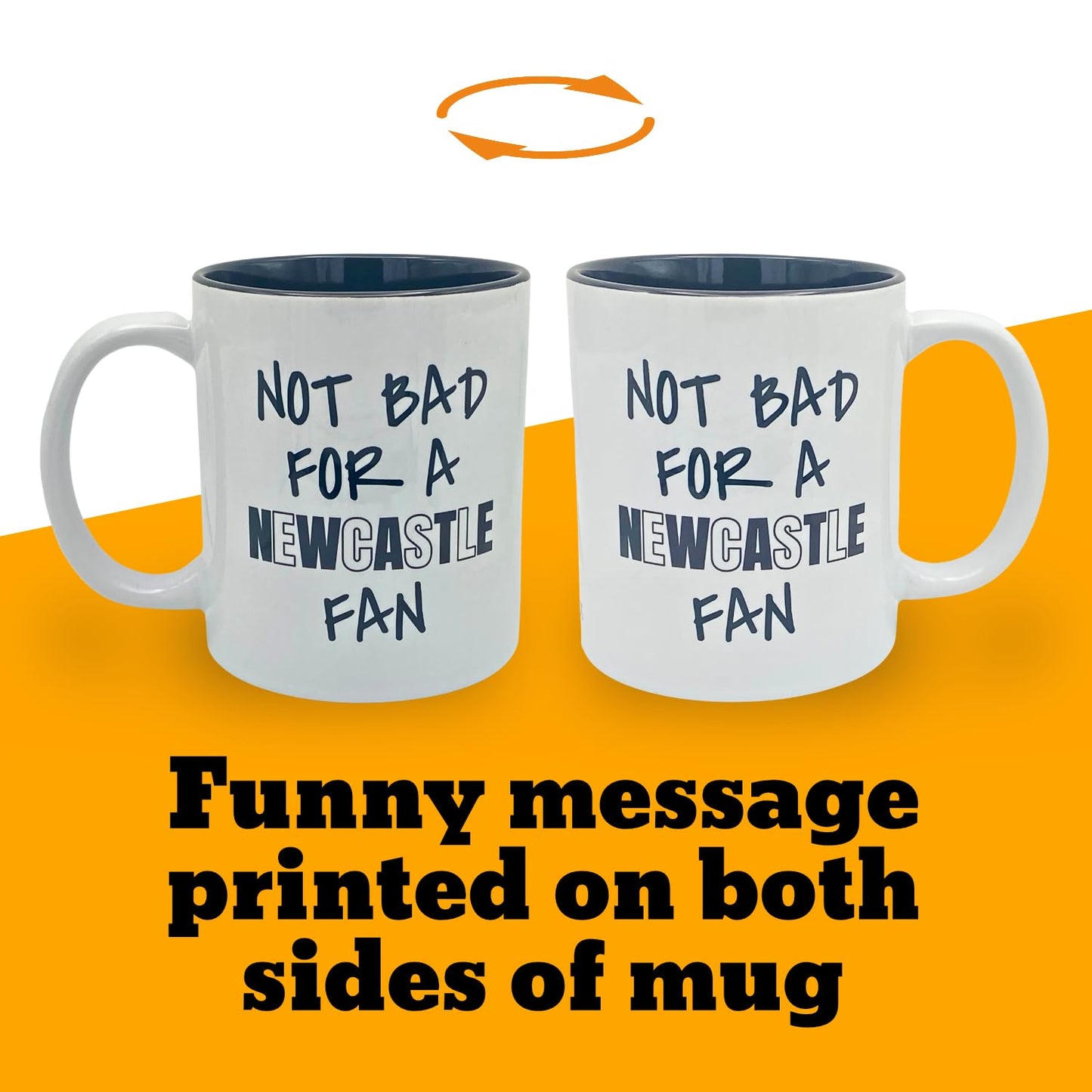 Not Bad for A Newcastle Fan Message on Mug