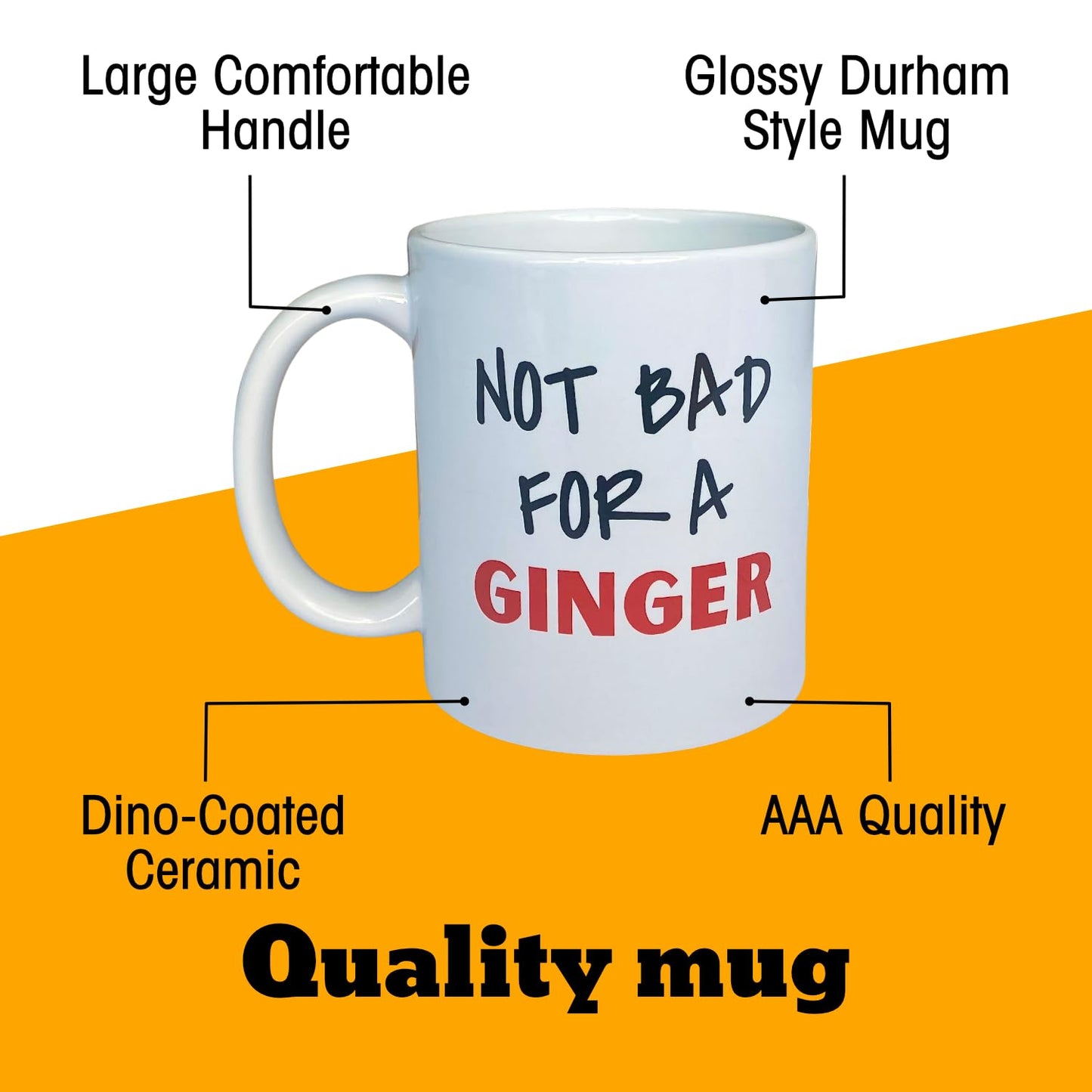 Not Bad for A Ginger Mug