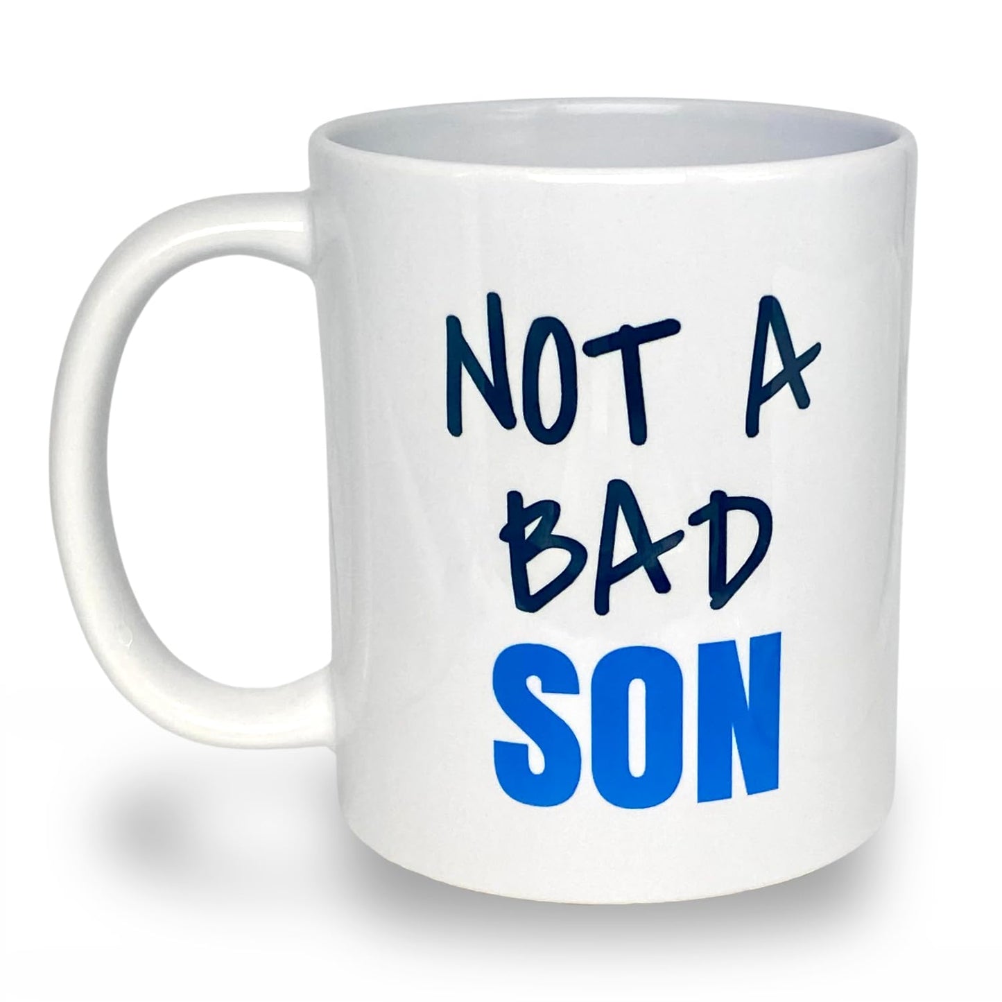 Not A Bad Son Mug